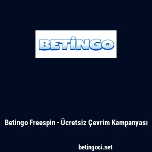 Betingo Freespin - &Uuml;cretsiz &Ccedil;evrim Kampanyası