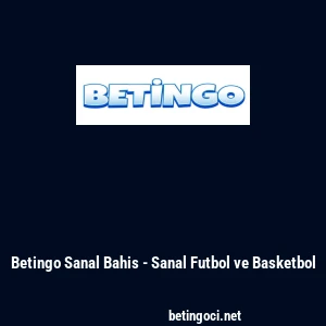 Betingo Sanal Bahis - Sanal Futbol ve Basketbol